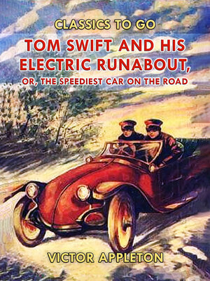 cover image of Tom Swift and His Electric Runabout, or, the Speediest Car on the Road